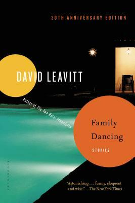 Family Dancing: Stories by David Leavitt