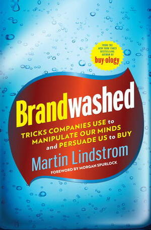 Brandwashed by Martin Lindstrom