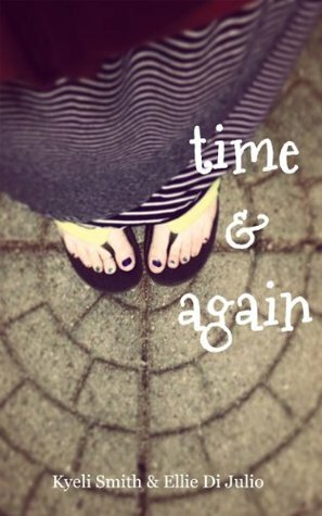 Time & Again by Kyeli Smith