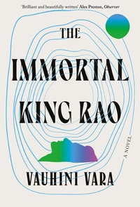 The Immortal King Rao by Vauhini Vara