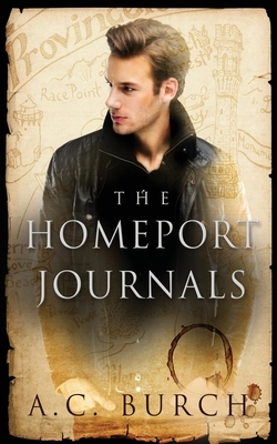 The HomePort Journals by A. C. Burch