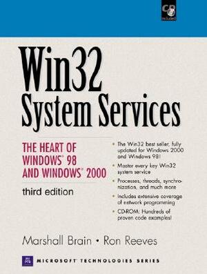 WIN32 System Services: The Heart of Windows 98 and Windows 2000 [With CDROM] by Marshall Brain, Ronald D. Reeves
