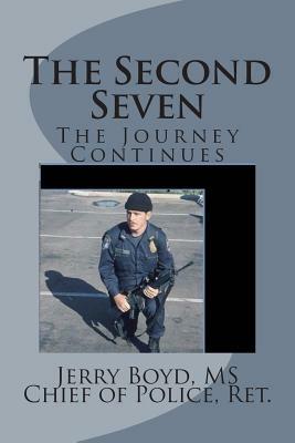 The Second Seven: The Journey Continues by Jerry Boyd MS