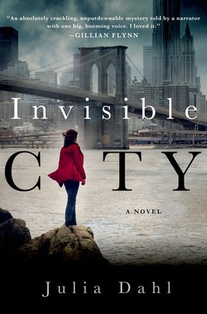 Invisible City by Julia Dahl