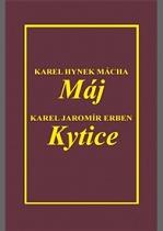 Máj / Kytice by Karel Jaromír Erben, Karel Hynek Mácha