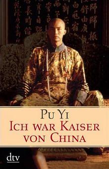 Ich war Kaiser von China by Pu Yi