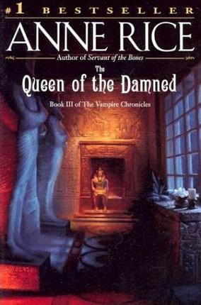 The Queen of the Damned by Anne Rice