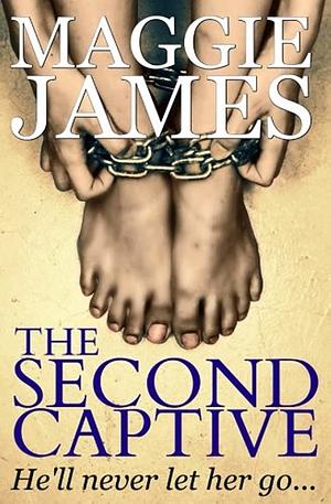 The Second Captive by Maggie James