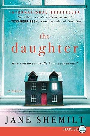 The Daughter LP: A Novel by Jane Shemilt by Jane Shemilt, Jane Shemilt