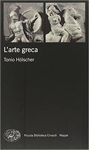 Il mondo dell'arte greca by Tonio Hölscher