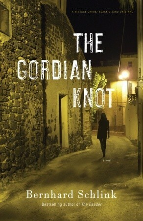 The Gordian Knot by Bernhard Schlink, Peter Constantine