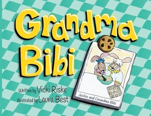 Grandma Bibi by Vicki Riske