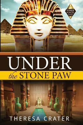 Under the Stone Paw by Theresa Crater
