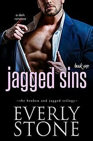 Jagged Sins (The Broken and Jagged Trilogy, #1) by Everly Stone