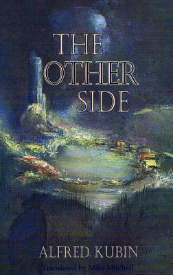 The Other Side by Alfred Kubin