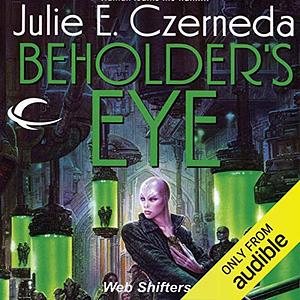 Beholder's Eye by Julie E. Czerneda