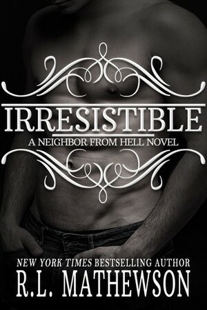 Irresistible by R.L. Mathewson