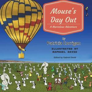 Mouse's Day Out by Patricia Corrigan