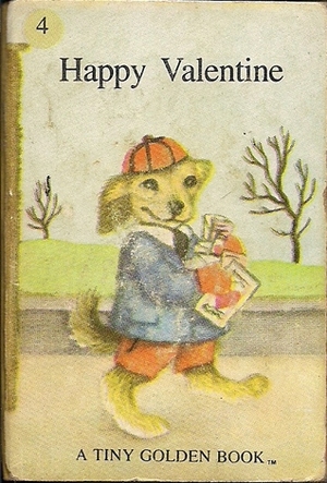 Happy Valentine (A Tiny Golden Book #4) by Garth Williams, Dorothy Kunhardt
