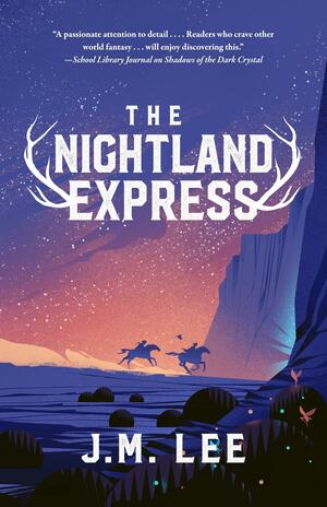 The Nightland Express by J.M. Lee