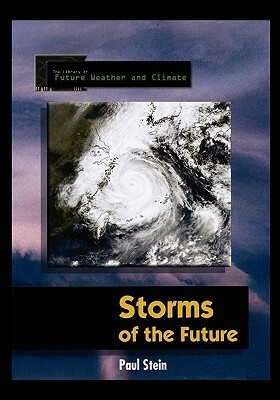 Storms of the Future by Paul Stein