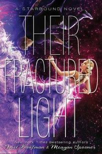 Their Fractured Light by Meagan Spooner, Amie Kaufman