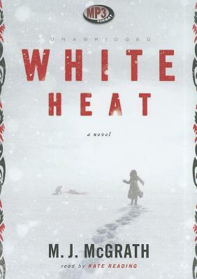 White Heat by M. J. McGrath