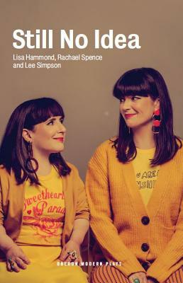 Still No Idea by Lisa Hammond, Rachael Spence