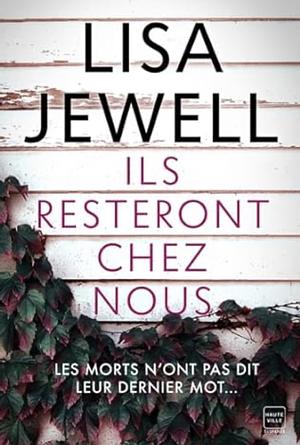 Ils resteront chez nous by Lisa Jewell, Lisa Jewell