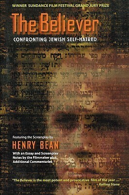 The Believer: Confronting Jewish Self-Hatred by Henry Bean