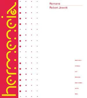 Romans: A Commentary by Robert Jewett