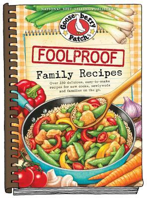 Foolproof Family Recipes Cookbook by Gooseberry Patch