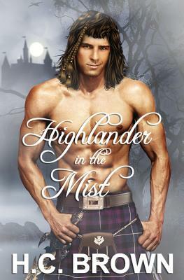 Highlander in the Mist by H. C. Brown