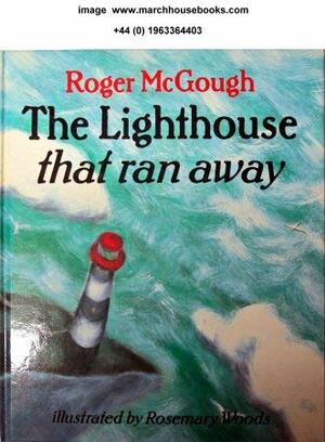 Lighthouse That Ran Away by Roger McGough