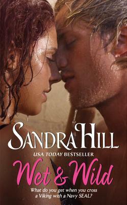 Wet & Wild by Sandra Hill