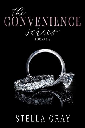 The Convenience Series by Stella Gray, Stella Gray