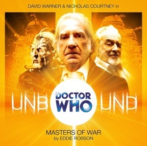 Doctor Who Unbound: Masters of War by Eddie Robson