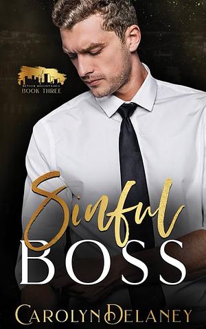 Sinful Boss by Carolyn Delaney