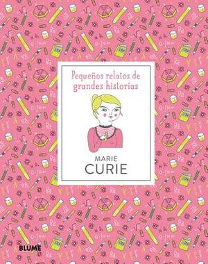 Marie Curie by Isabel Thomas, Anke Weckmann