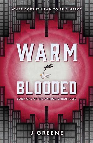 Warm-Blooded by J Greene