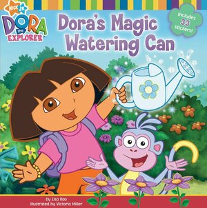 Dora's Magic Watering Can by Lisa Rao