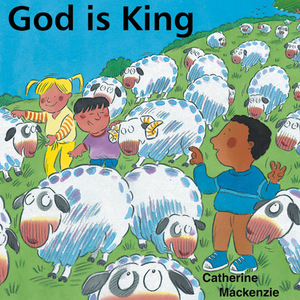 God Is King by Catherine MacKenzie