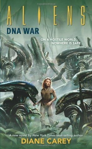 Aliens: DNA War by Diane Carey