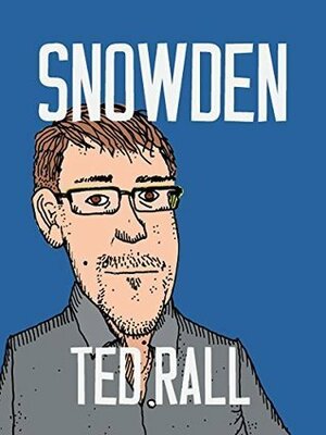 Snowden by Ted Rall