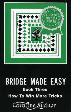 Bridge Made Easy Book 3 by Caroline Sydnor