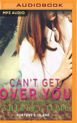 Can't Get Over You by Shirley Jump