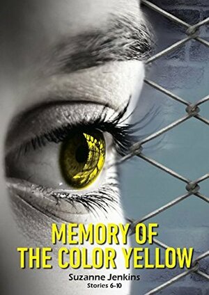 Memory of the Color Yellow: Boxed Set Short Stories 6-10 by Suzanne Jenkins