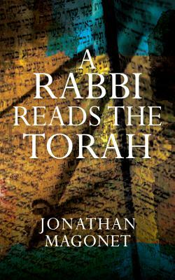 A Rabbi Reads the Torah by Jonathan Magonet