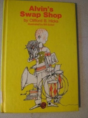 Alvin's Swap Shop by Clifford B. Hicks