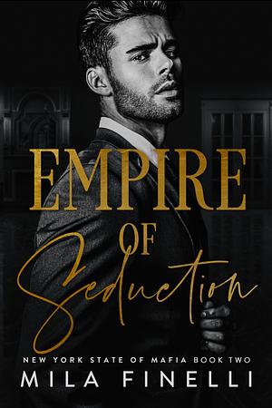Empire of Seduction by Mila Finelli